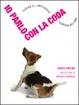 Cover of Io parlo con la coda