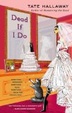 Cover of Dead If I Do