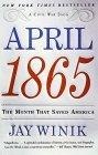 April 1865 : The Month That Saved America