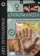 Cover of Chiromanzia. Arti divinatorie