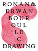 Cover of Ronan & Erwan Bouroullec: Drawing