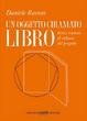 Cover of Un oggetto chiamato libro
