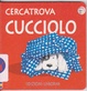 Cover of Cercatrova Cucciolo