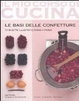 Cover of Le basi delle confetture. 77 ricette illustrate passo a passo