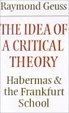 Cover of The Idea of a Critical Theory