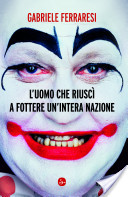 More about L'uomo che riuscì a fottere un'intera nazione