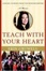 Cover of "Teach with Your Heart"