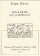 Cover of Sulle orme della speranza. Ediz. numerata