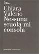 Cover of Nessuna scuola mi consola