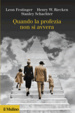 Cover of Quando la profezia non si avvera