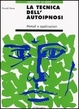 Cover of La tecnica dell'autoipnosi