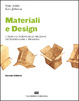 Cover of Materiali & design. L'arte e la scienza della selezione dei materiali per il progetto