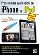 Cover of Programmare applicazioni per iPhone e iPad