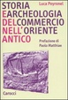 Cover of Storia e archeologia del commercio nell'Oriente antico