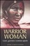 Cover of Warrior woman. Storia di Lozen, guerriera e sciamana apache