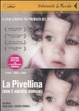 Cover of La Pivellina. (Non è ancora domani). DVD. Con libro