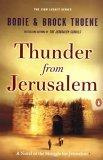 Thunder from Jerusalem : A Novel of the Struggle for Jerusalem (Thoene, Bodie, Zion Legacy, Bk. 2.)