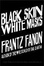 Cover of "Black Skin, White Masks"