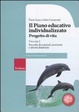Cover of Il piano educativo individualizzato. Progetto di vita. Vol. 2: Raccolta di materiali strumenti e attività didattiche.