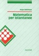 Cover of Matematica per istantanee