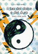 Cover of Il tao del dolce e del duro