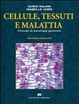 Cover of Cellule, tessuti e malattie. Principi di patologia generale