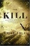 Cover of "The Kill"