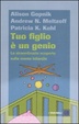 Cover of Tuo figlio è un genio