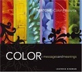 Color : Messages & Meanings: A Pantone Color Resource