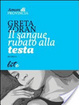 Cover of Il sangue rubato alla testa