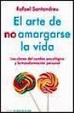 Cover of El arte de no amargarse la vida