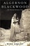 Cover of Algernon Blackwood