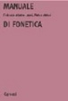 Cover of Manuale di fonetica