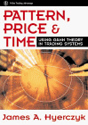 Pattern, Price & Time : Using Gann Theory in Trading Systems (Wiley Trading)