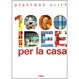 Cover of Mille idee per la casa