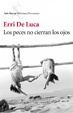 Cover of Los peces no cierran los ojos