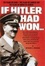 Cover of "If Hitler Had Won"