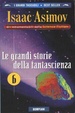Cover of Le grandi storie della fantascienza