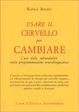 Cover of Usare il cervello per cambiare