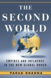The Second World : Empires and Influence in the New Global Order