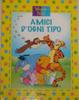 Cover of Amici di ogni tipo