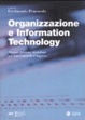 Cover of Organizzazione e information technology. Risorse, persone, tecnologie per nuovi modelli d'impresa