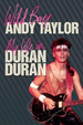 Cover of Wild Boy My Life In Duran Duran