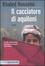 Cover of Il cacciatore di aquiloni
