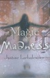 Cover of Magic or Madness