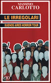 Le irregolari Buenos Aires horror tour
