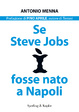Cover of Se Steve Jobs fosse nato a Napoli