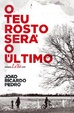 Cover of O teu rosto será o último