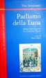 Cover of Parliamo della luna