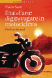 Cover of Il Tai e l'arte di girovagare in motocicletta. Friuli on the road